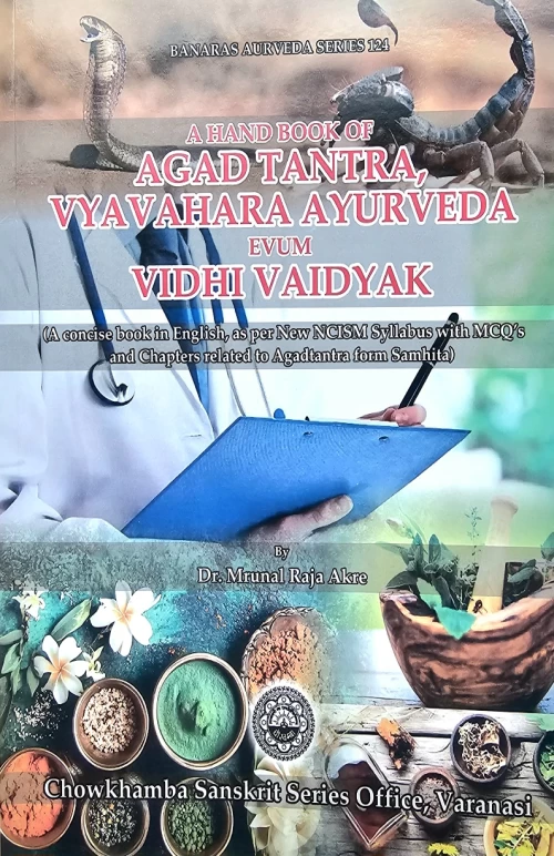A Handbook of Agad Tantra,Vyavahara Ayurveda Evum Vidhi Vaidyak
